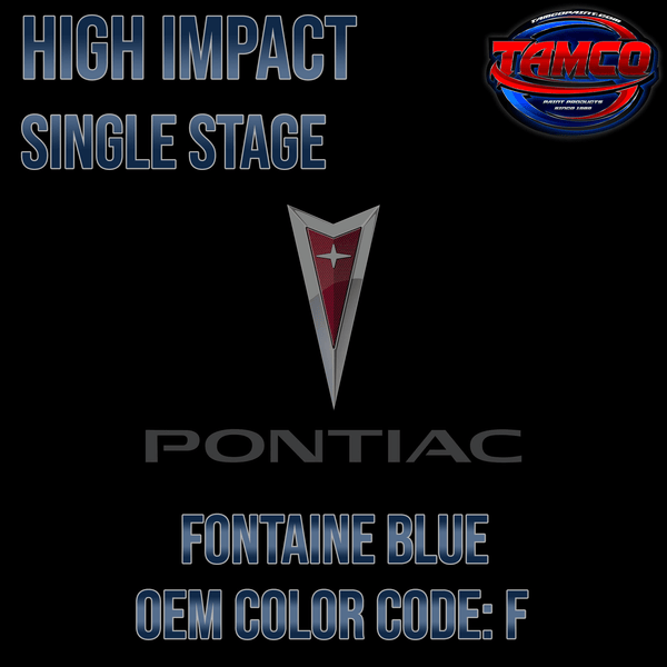 Tamco Paint Pontiac Fontaine Blue Code F OEM High Impact Single Stage