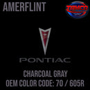 Tamco Paint Pontiac Charcoal Gray Code 70 / 605R OEM Amerflint