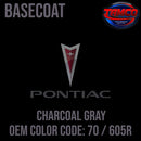 Tamco Paint Pontiac Charcoal Gray Code 70 / 605R OEM Basecoat
