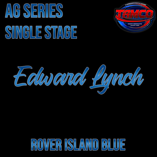Edward Lynch | Rover Island Blue | Customer Color AG Series Single Stage
