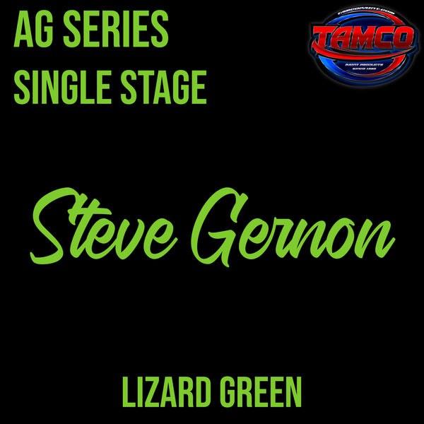 Steve Gernon | Lizard Green | OEM AG Series Single Stage