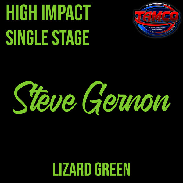 Steve Gernon | Lizard Green | OEM High Impact Series Single Stage