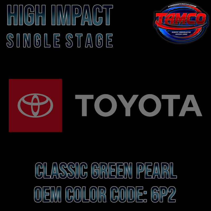 Toyota Classic Green Pearl | 6P2 | 1996-2000 | OEM High Impact Single Stage