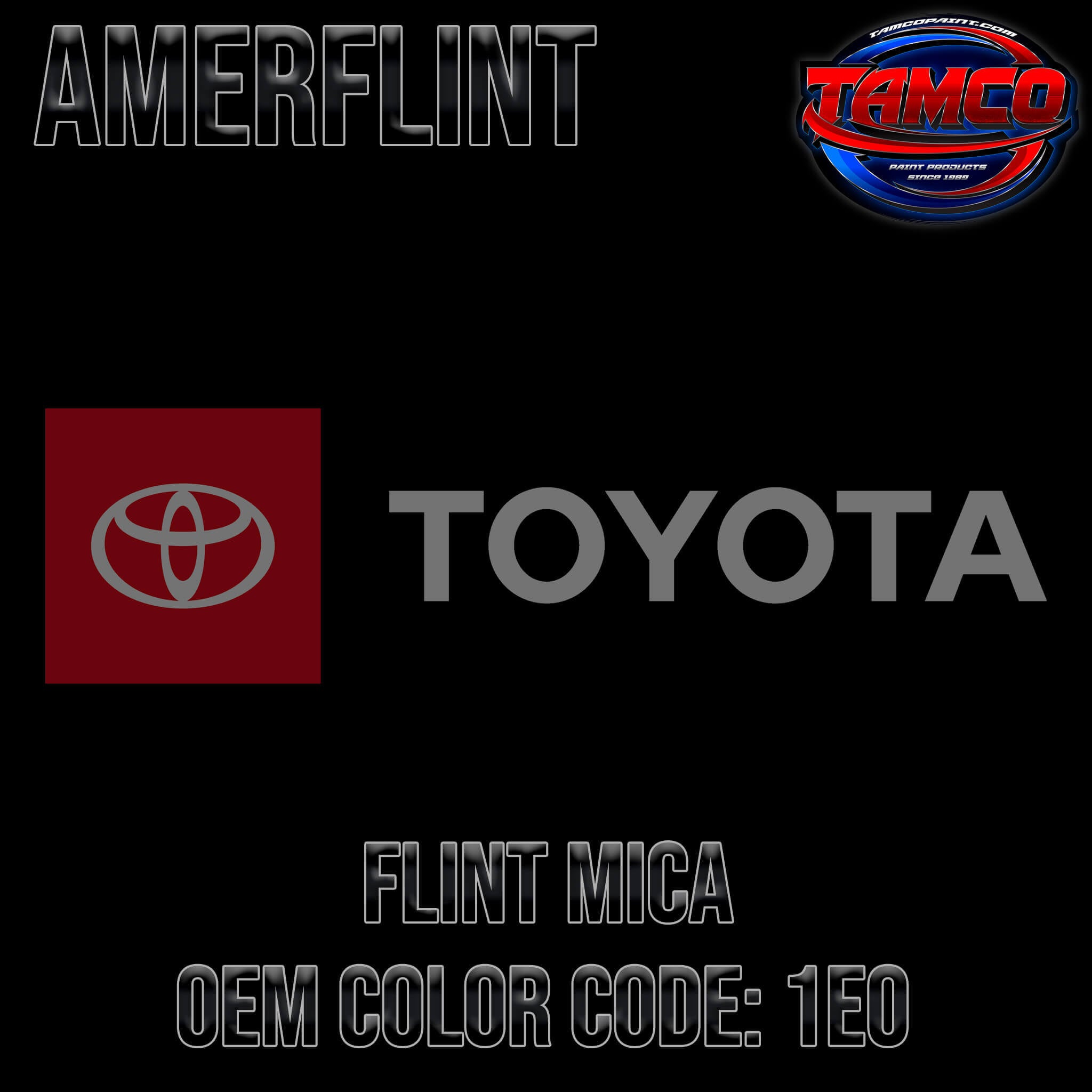 Toyota Flint Mica  OEM Amerflint II Series Single Stage