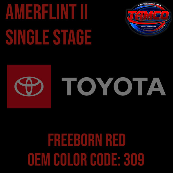 Toyota Freeborn Red | 309 | 1972-1984 | OEM Amerflint II Series Single Stage