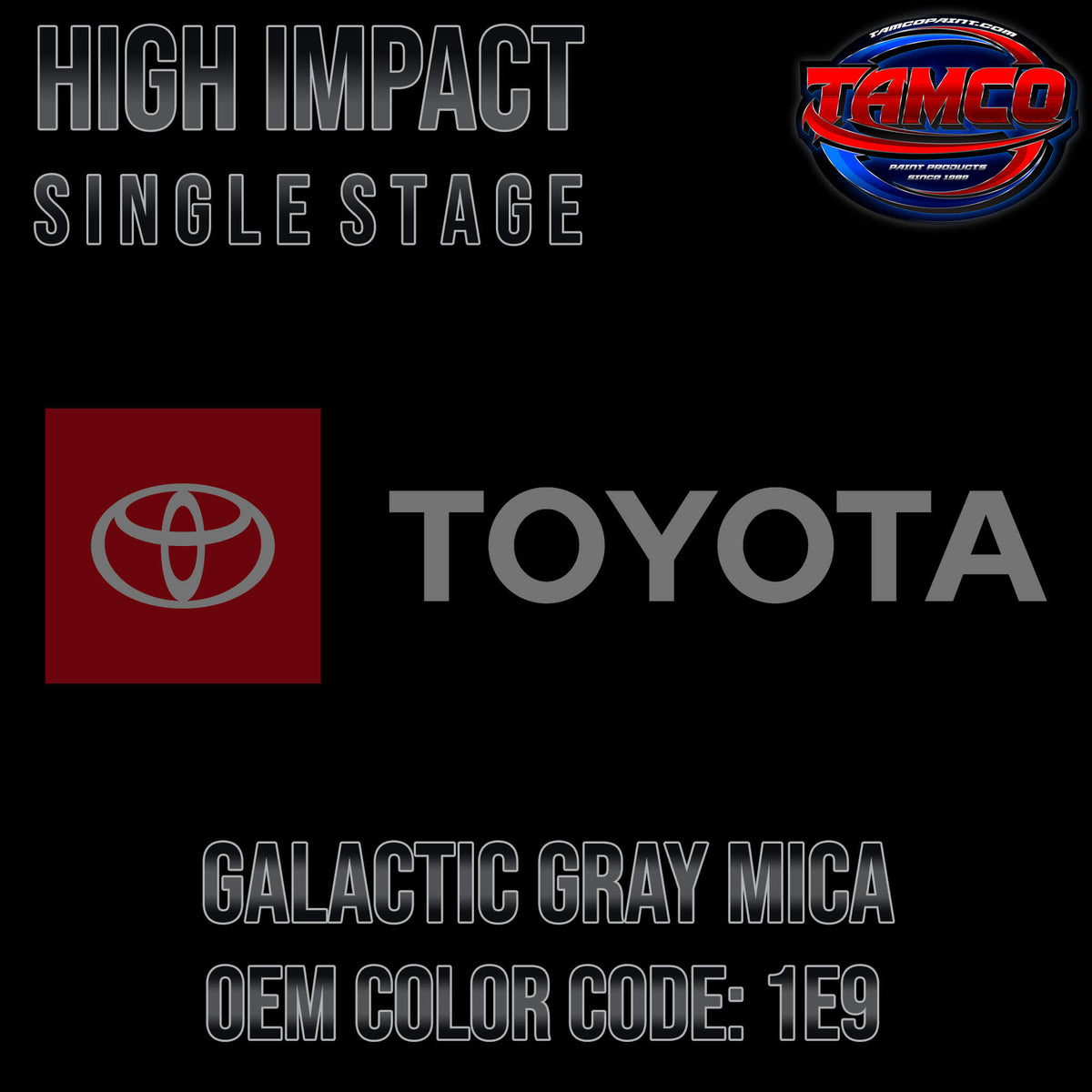 Toyota Galactic Gray Mica | 1E9 | 2003-2009 | OEM High Impact Single S