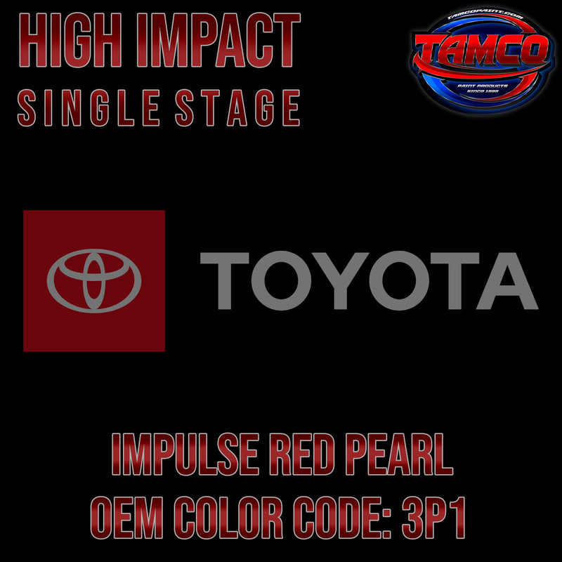 Toyota Impulse Red Pearl | 3P1 | 2001-2008 | OEM High Impact Single Stage