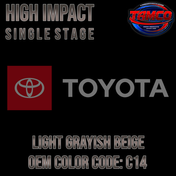 Toyota Light Grayish Beige | C14 | 2008 | OEM High Impact Single Stage