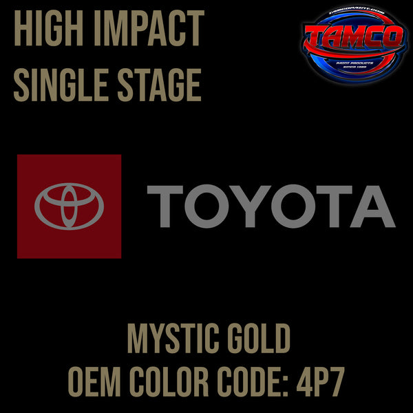 Toyota Mystic Gold | 4P7 | 1998-2006 | OEM High Impact Series Single Stage