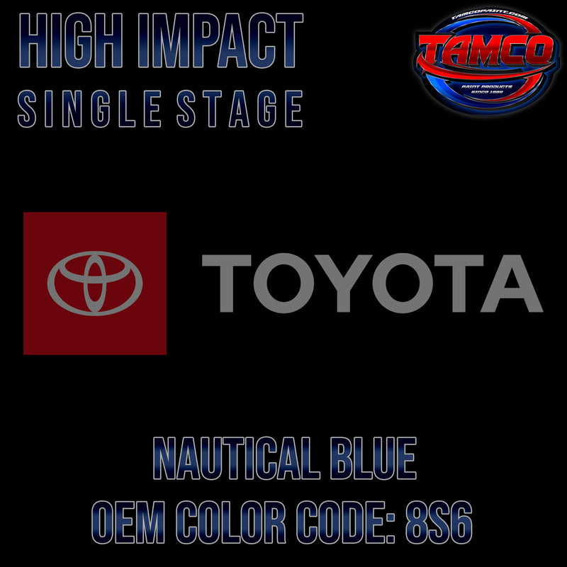 Toyota Nautical Blue | 8S6 | 2006-2023 | OEM High Impact Single Stage