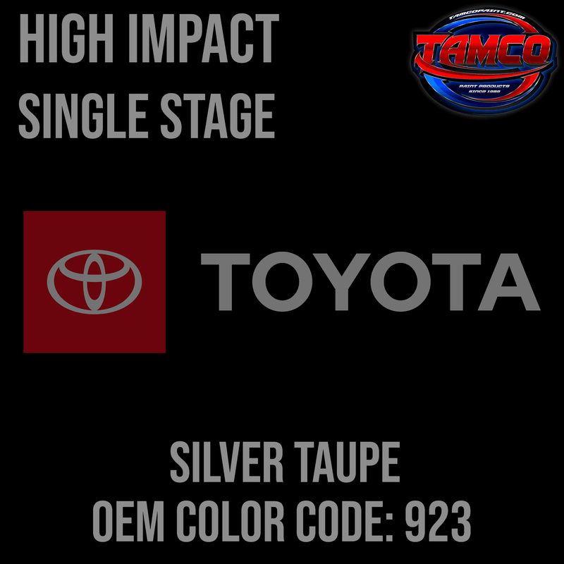 Tamco Paint Toyota Silver Taupe OEM Color Code: 923 High Impact SS