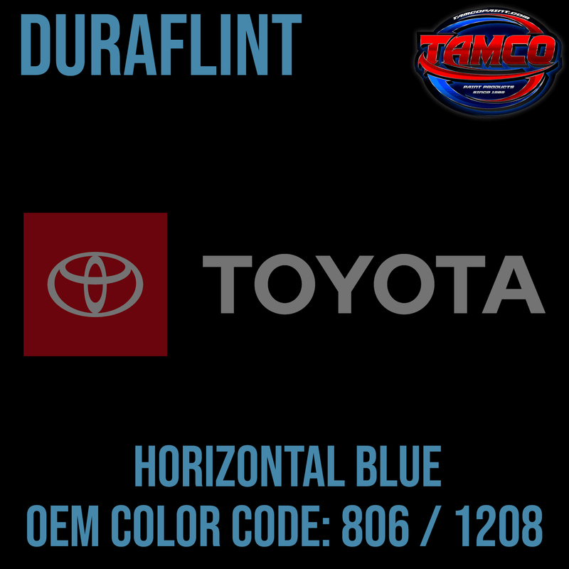 Tamco Paint OEM Factory Paint Horizontal Blue Code 806 / 1208 in Duraflint II Single Stage