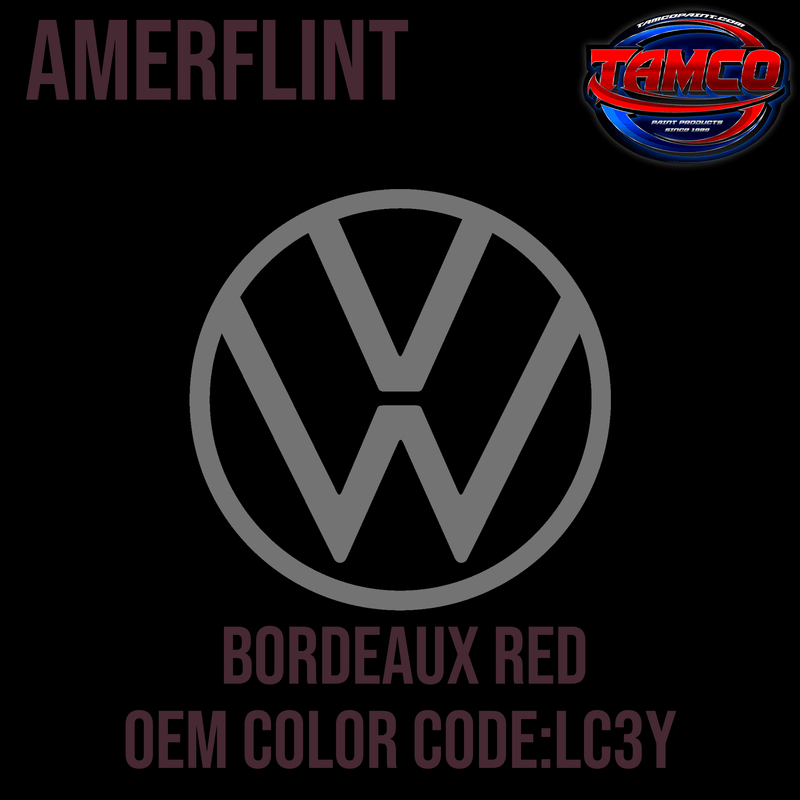 Tamco Paint Volkswagen Bordeaux Red Code LC3Y   OEM Amerflint II Series Single Stage