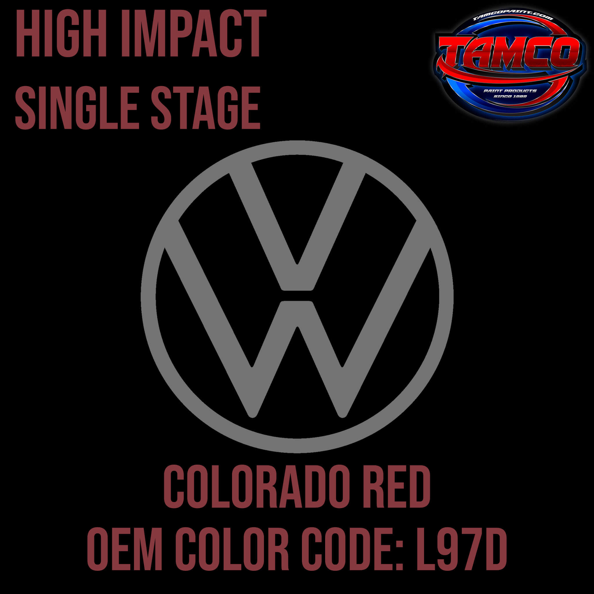 Tamco Paint Volkswagen Colorado Red Code L97D / 8210 / 8282 OEM High Impact Single Stage 
