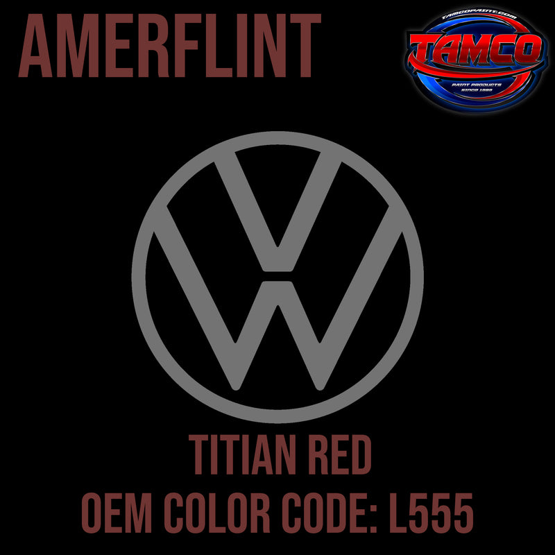 Volkswagen Titian Red | L555 | 1966-1968 | OEM Amerflint II Series Single Stage