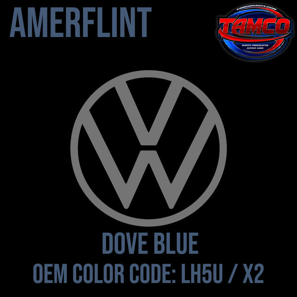 Tamco Paint Volkswagen Dove Blue Code LH5U / X2 OEM Amerflint