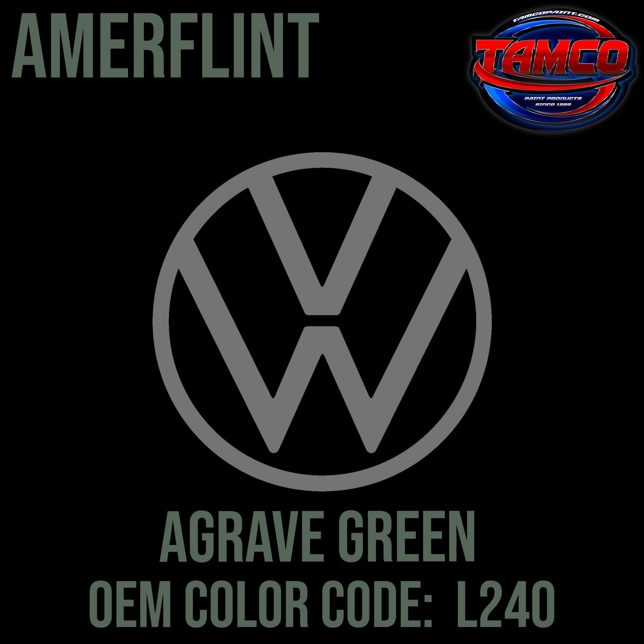 Tamco Paint Volkswagen Agave Green Code L240 OEMAmerflint II Series Single Stage