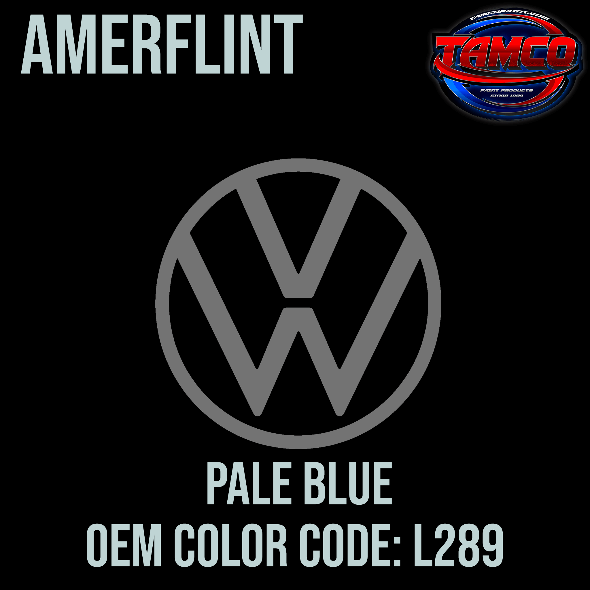 Tamco Paint Volkswagen Pale Blue Code L289 OEM Amerflint II Series Single Stage