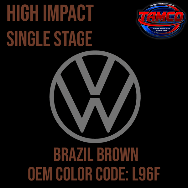 Tamco Paint  Volkswagen Brazil Brown Code L96F OEM High Impact Series Single Stage