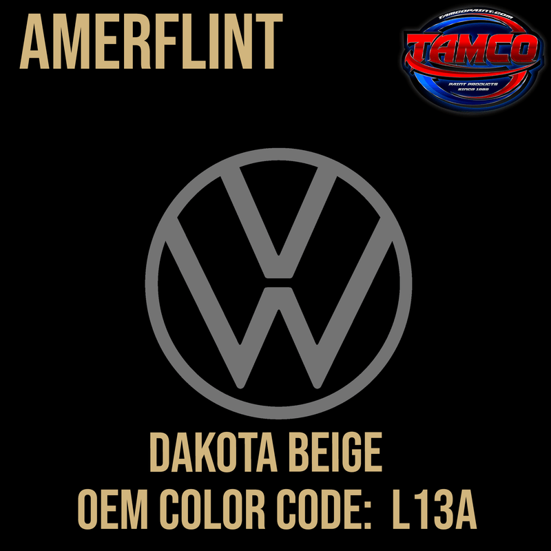Tamco Paint Volkswagen Dakota Beige  Code L13A OEM Amerflint II Series Single Stage