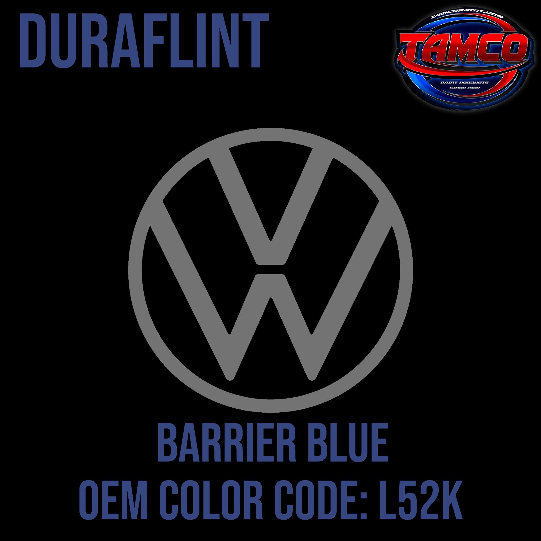 Tamco Paint Volkswagen Barrier Blue Code L52K / K4 OEM Duraflint