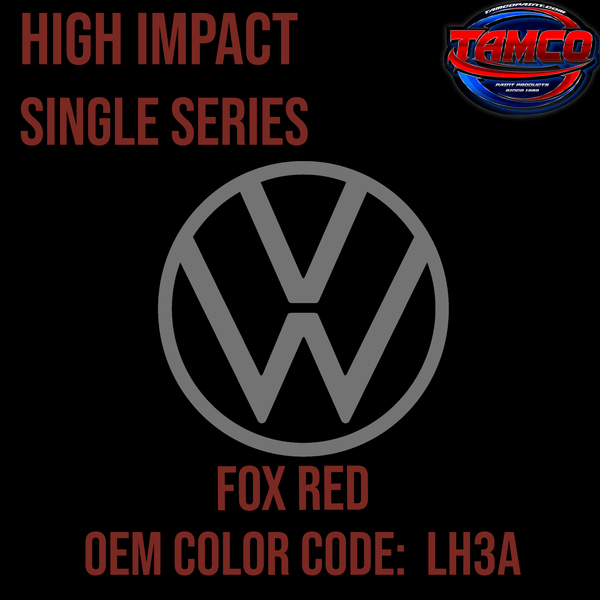 Tamco Paint Volkswagen Fox Red Code LH3A OEM High Impact Series Single Stage