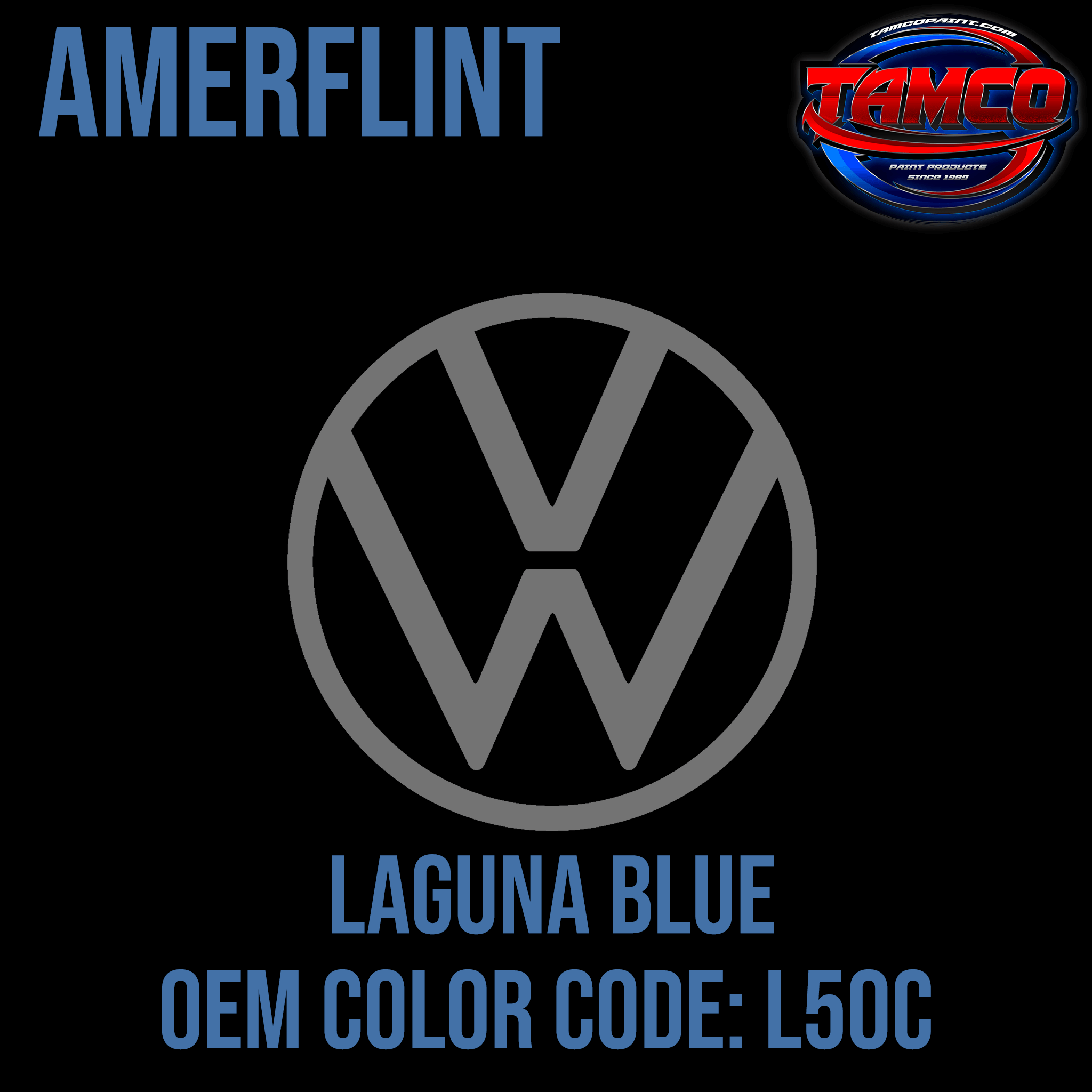 Tamco Paint Volkswagen Laguna Blue Code L50C OEM Amerflint II Series Single Stage
