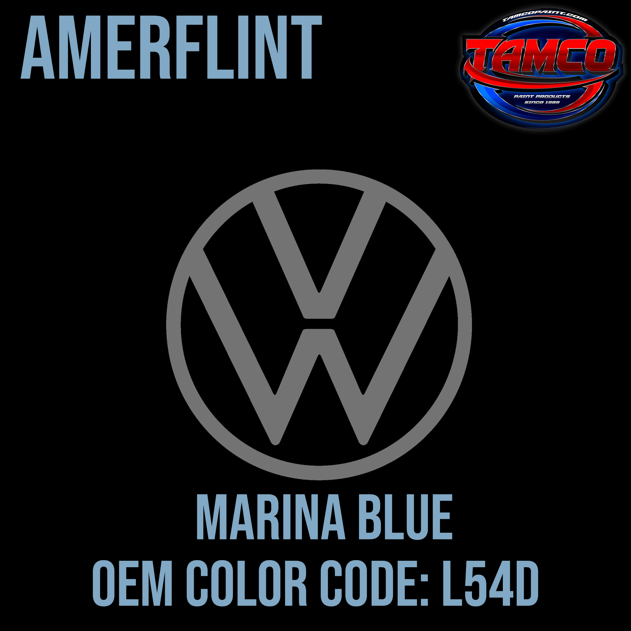 Tamco Paint Volkswagen Marina Blue Code L54D  OEM Amerflint II Series Single Stage