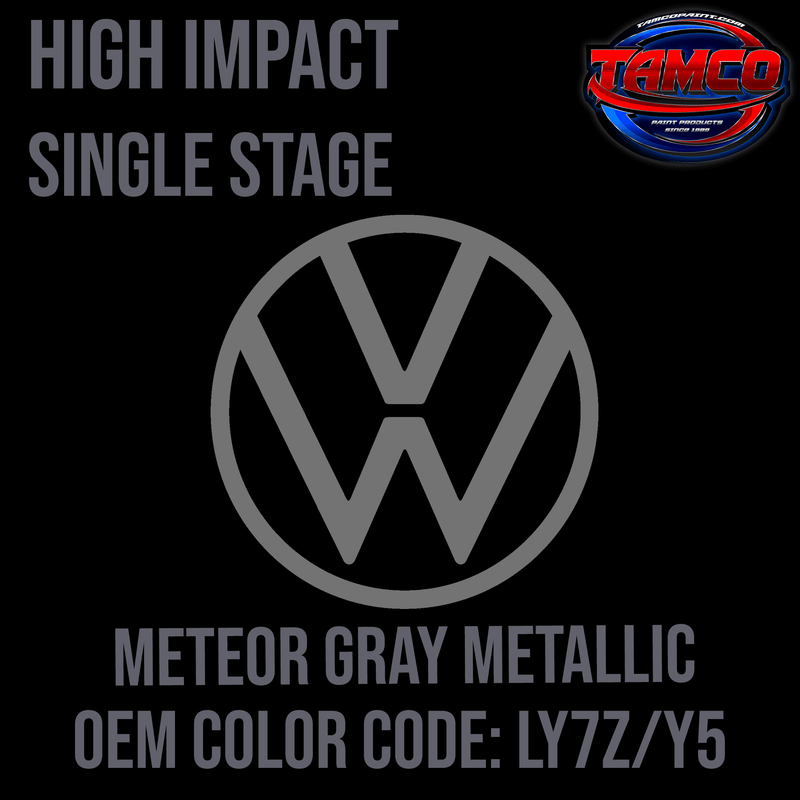 Tamco Paint Volkswagen Meteor Gray  Code LY7Z OEM  High Impact Series Single Stage