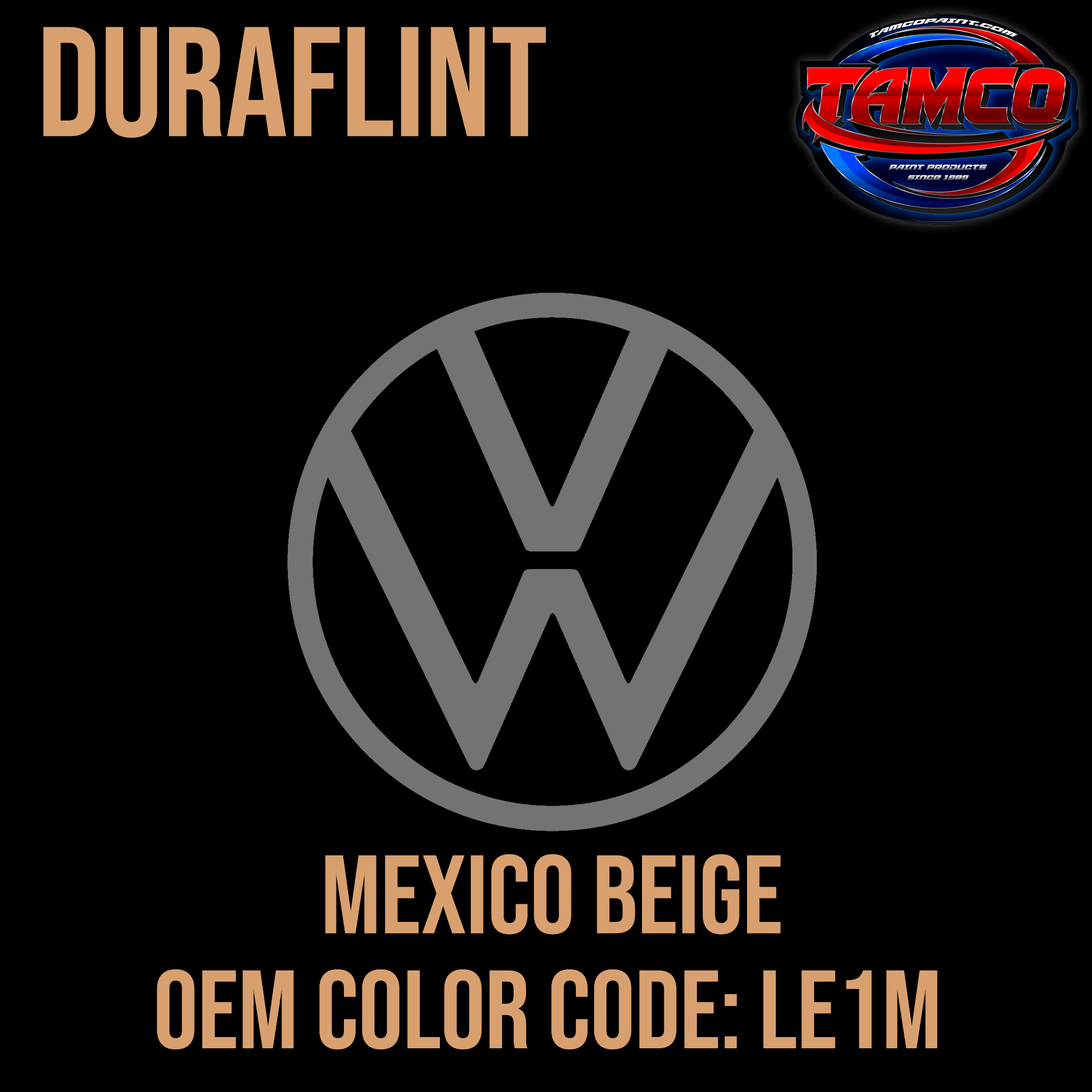 Tamco Paint Volkswagen Mexico Beige Code LE1M OEM Duraflint Series Single Stage