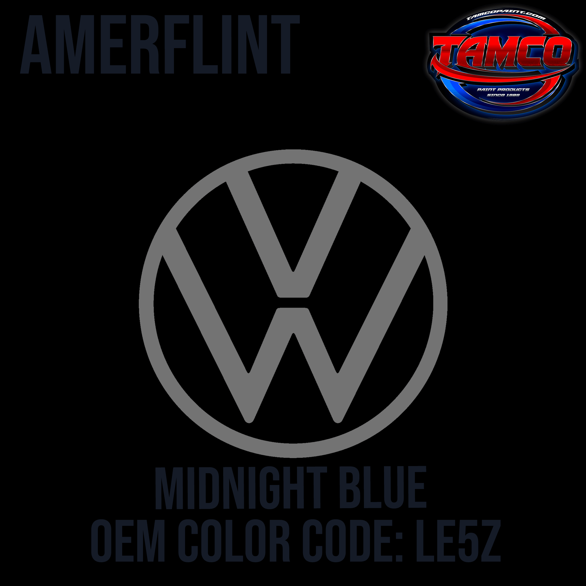 Tamco Paint Volkswagen Midnight Blue Code LE5Z OEM Amerflint