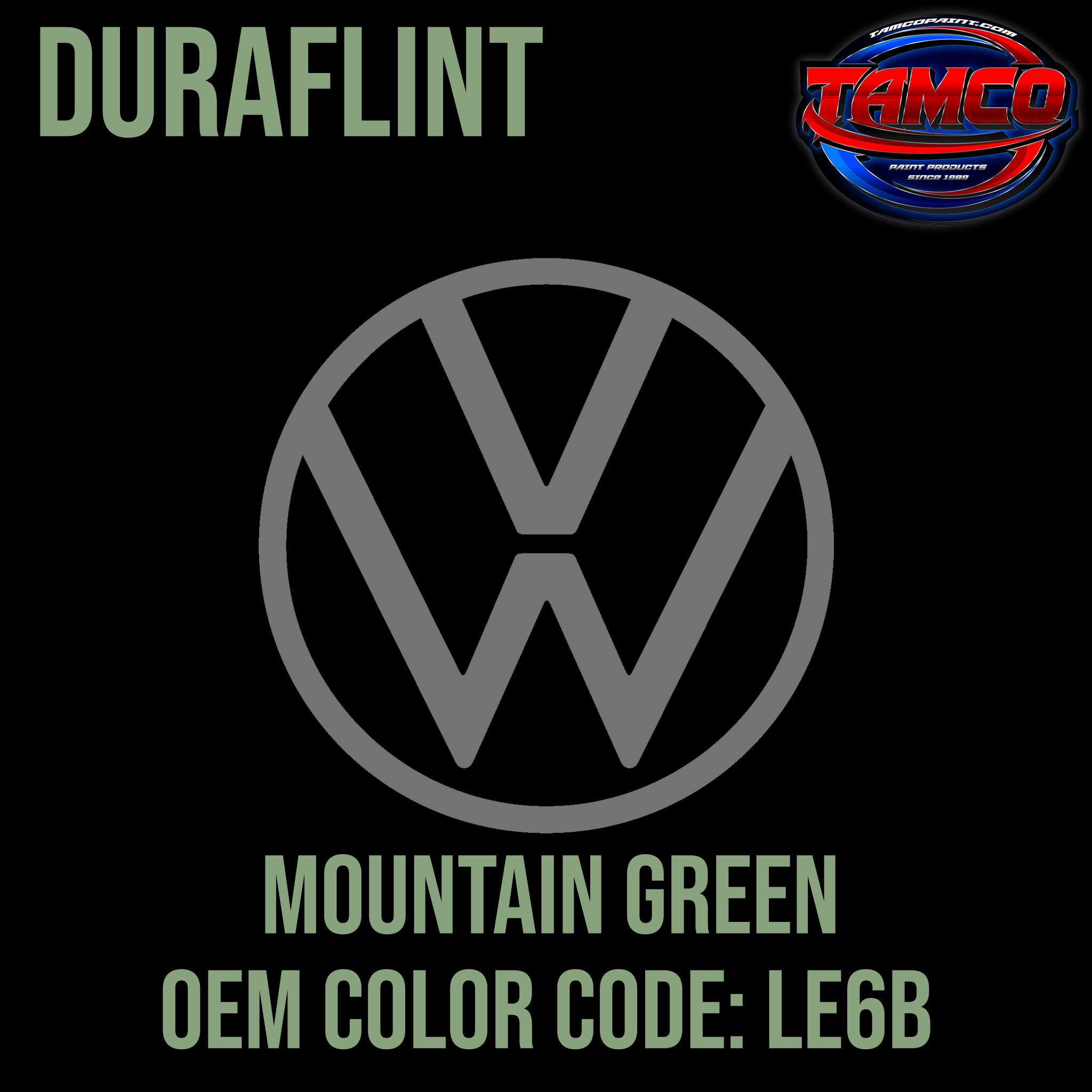 Tamco Paint Volkswagen Mountain Green Code LE6B  OEM DuraFlint Series Single Stage