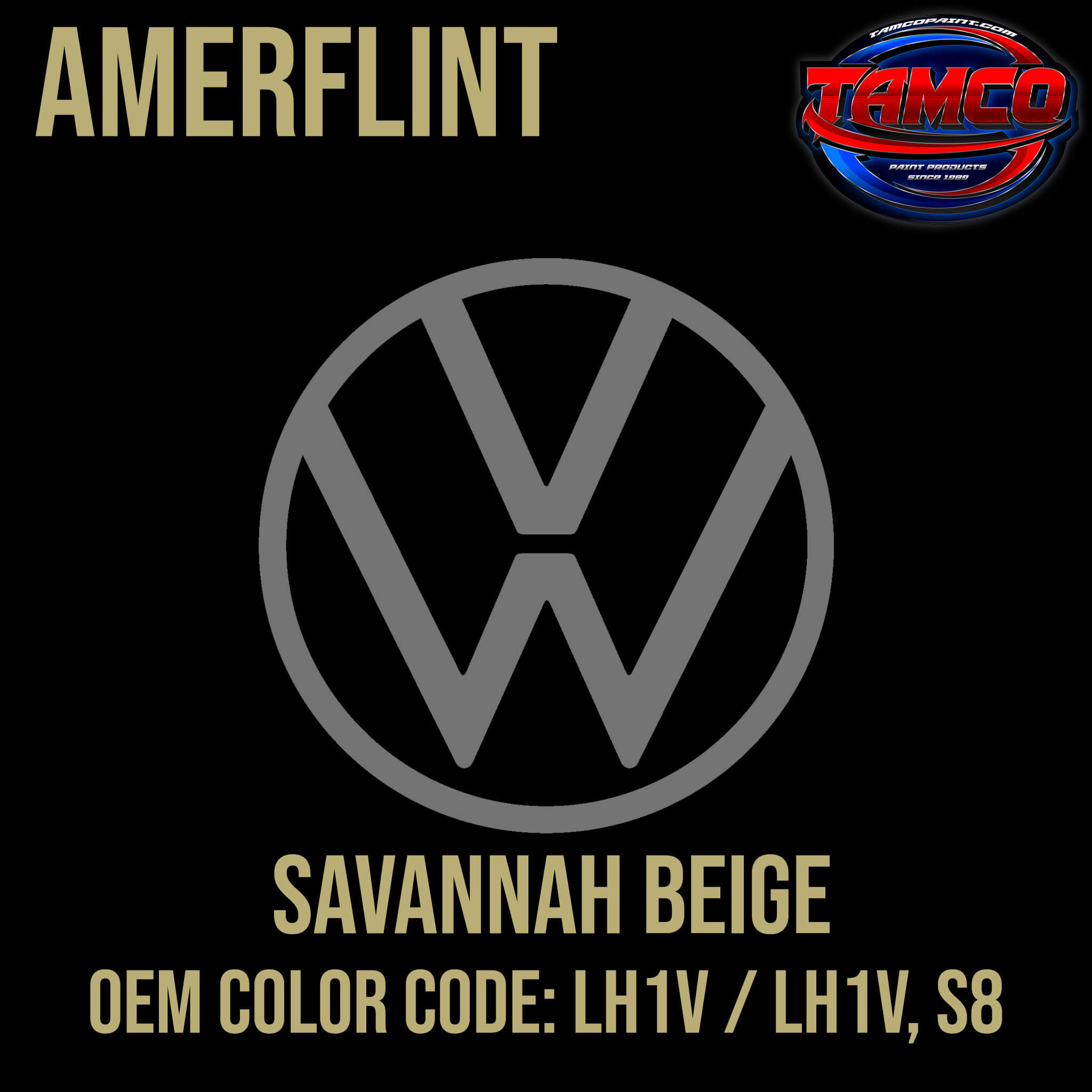 Tamcco Paint Volkswagen Savannah Beige  Code LH1V OEM OEM Amerflint II Series Single Stage