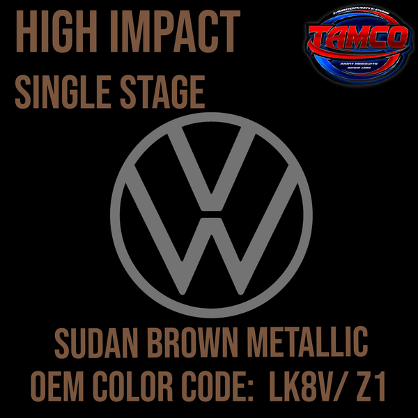 Tamco Paint Volkswagen Sudan Brown Metallic  Code LK8V/ Z1 OEM High Impact Series Single Stage