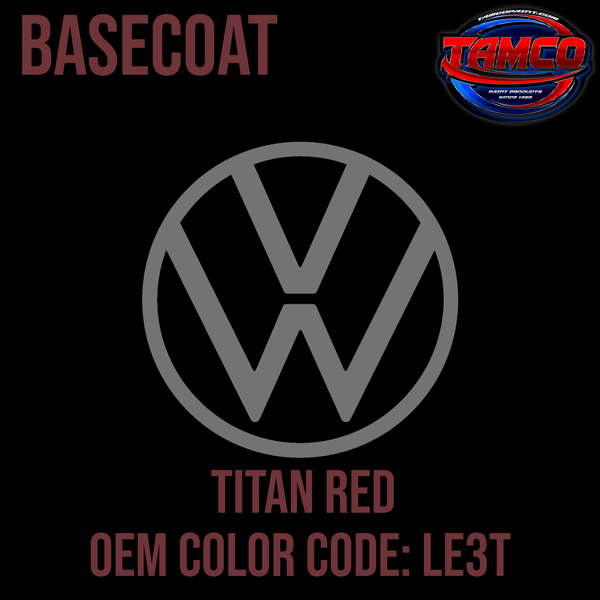 Tamco Paint Volkswagen  Titan Red Code LE3T OEM Basecoat