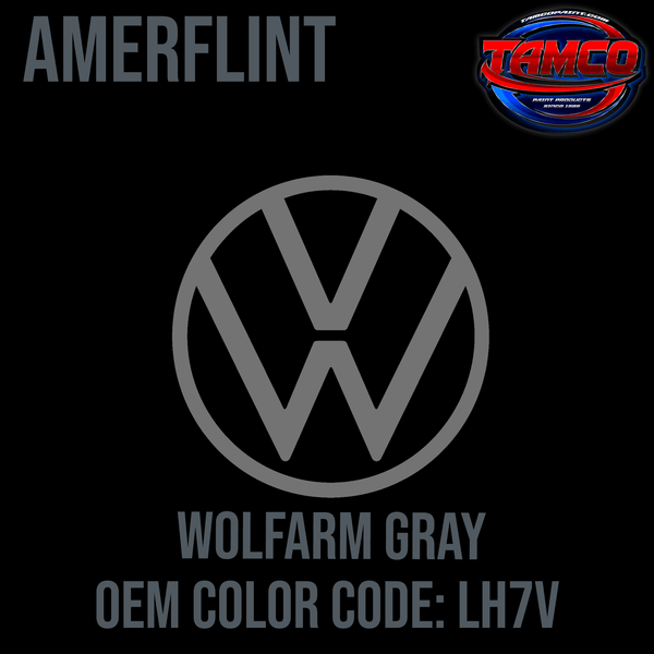 Tamco Paint Wolfarm Gray Code LH7V OEM Amerflint Single Stage