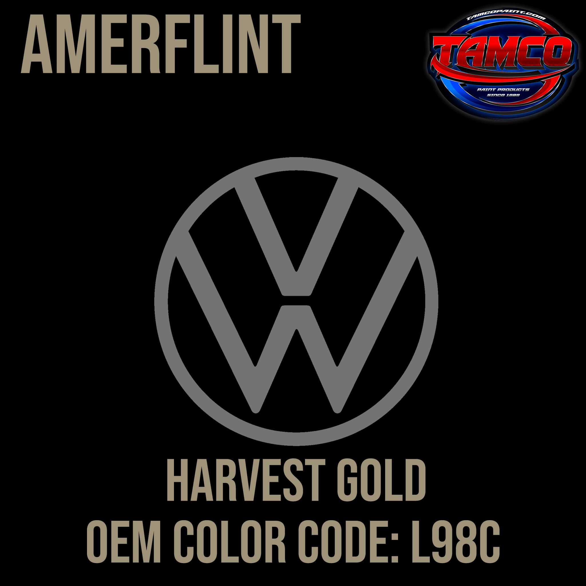 Tamco Paint Volkswagen Harvest Gold Code L98C  Amerflint II Series Single Stage