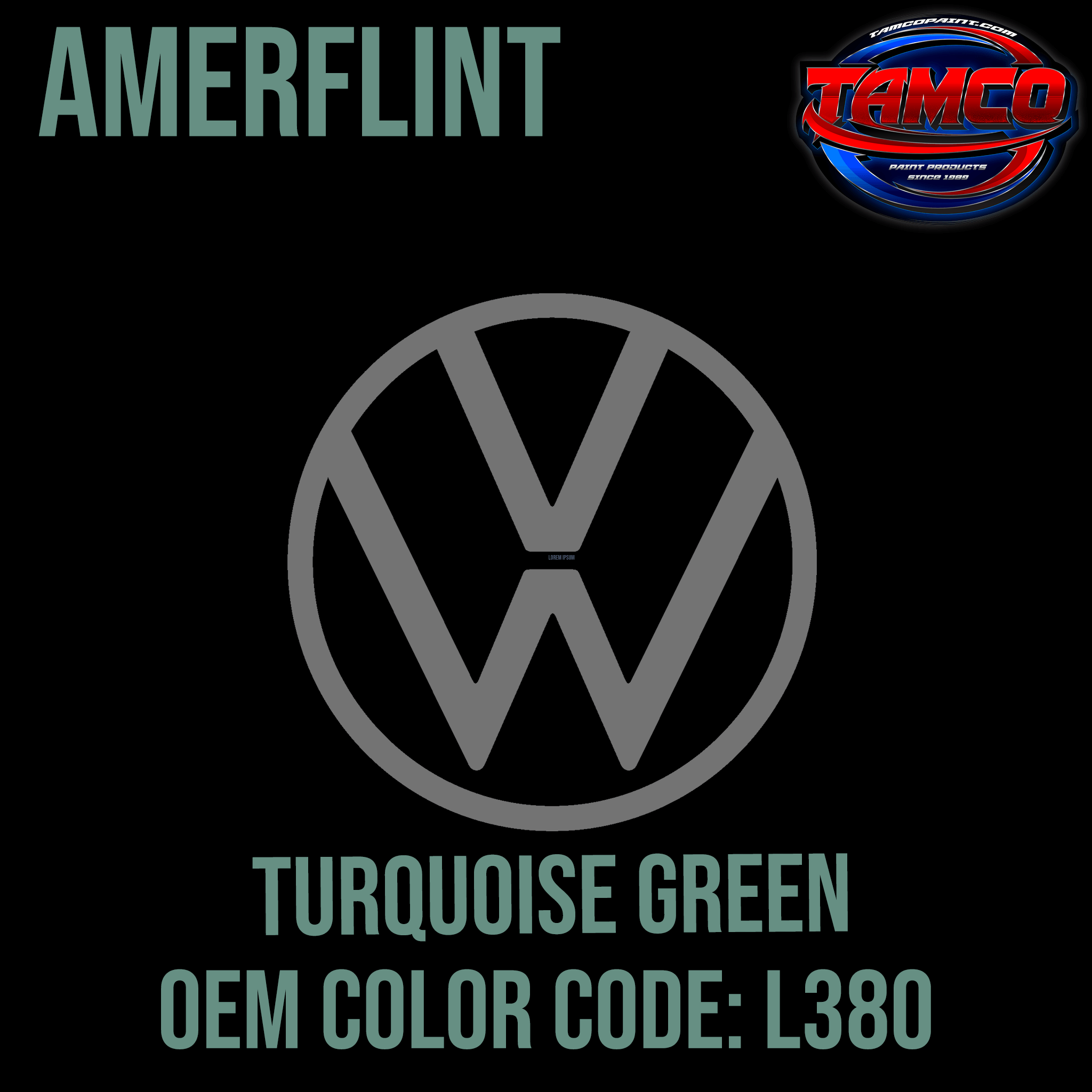 Tamco Paint Volkswagen Turquoise Green Code L380 Amerflint II Series Single Stage