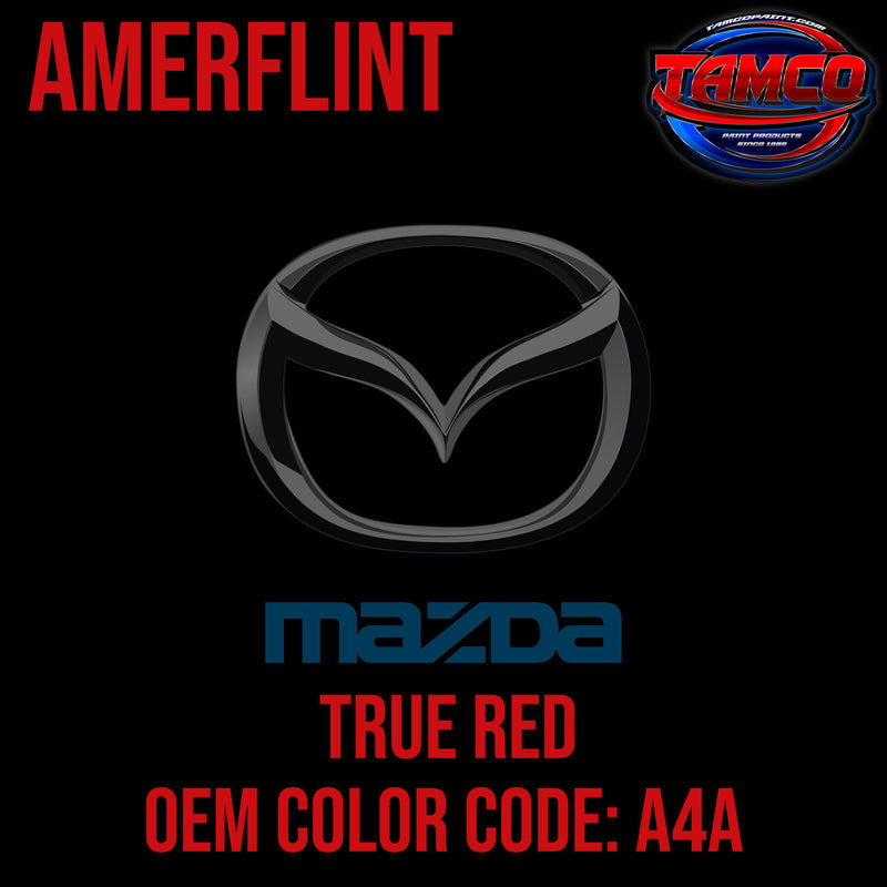 Mazda True Red | A4A | 2006-2016 | OEM Amerflint II Series Single Stage