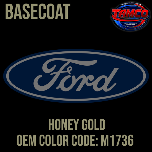 Tamco Paint Ford Honey Gold Code M1736 OEM Basecoat