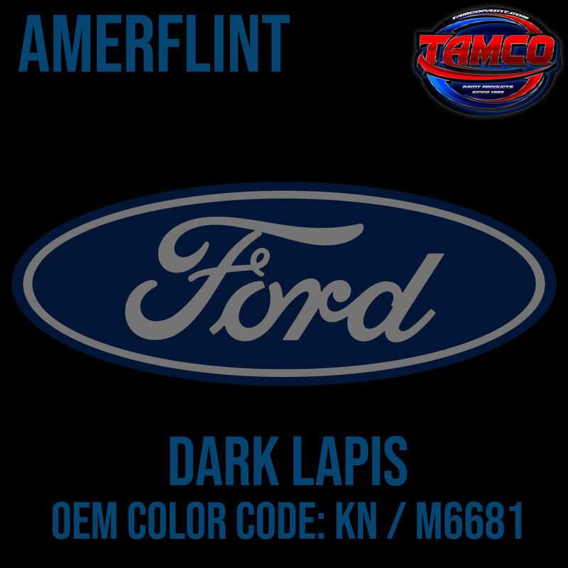 Ford Dark Lapis | KN / M6681 | 1993-1997 | OEM Amerflint II Series Single Stage