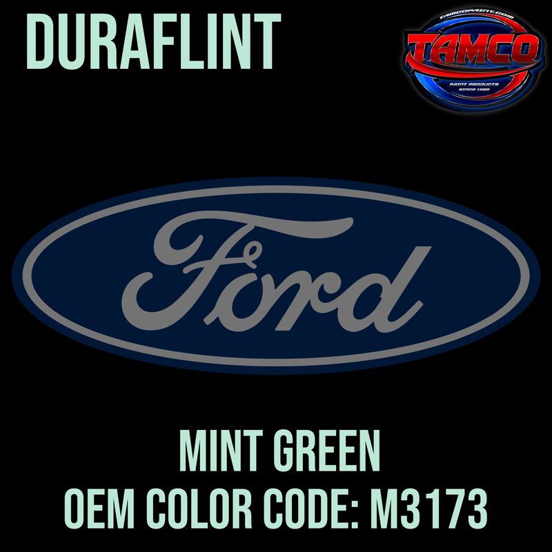 Tamco Paint Ford Mint Green  Code M3173 OEM DuraFlint Series Single Stage
