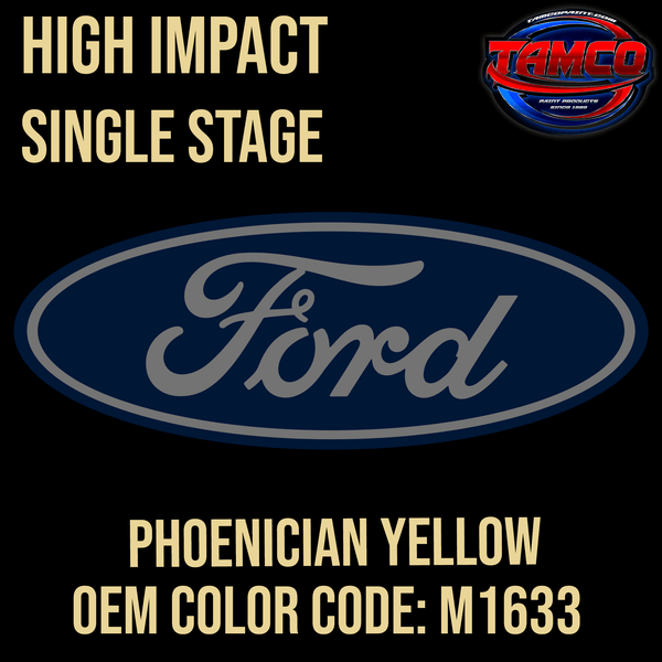 Tamco Paint Ford Phoenician Yellow Code M1633 OEM High Impact Series Single Stage