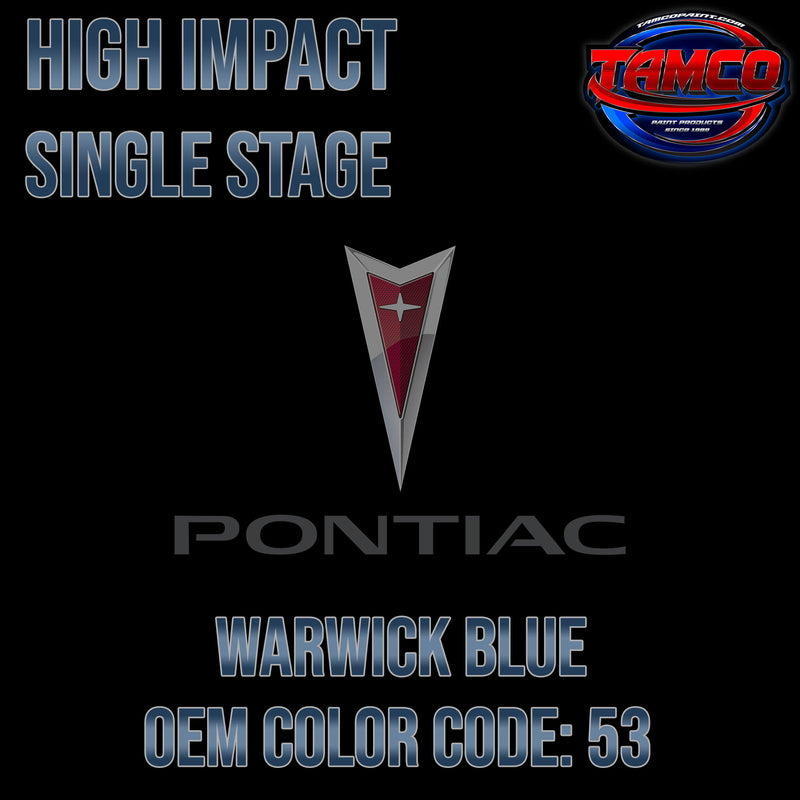 Pontiac Warwick Blue | 53 | 1969 | OEM High Impact Series Single Stage