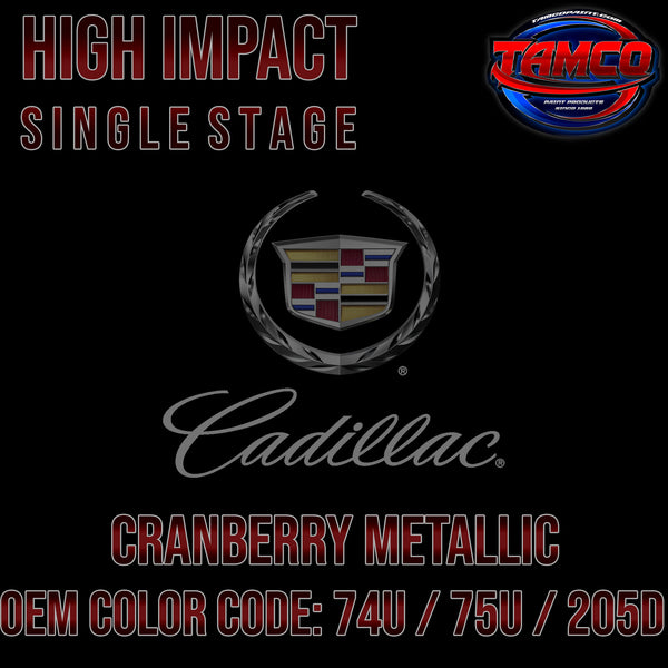 Cadillac Cranberry Metallic | 74U / 75U / 205D | 1997-2001 | OEM High Impact Single Stage