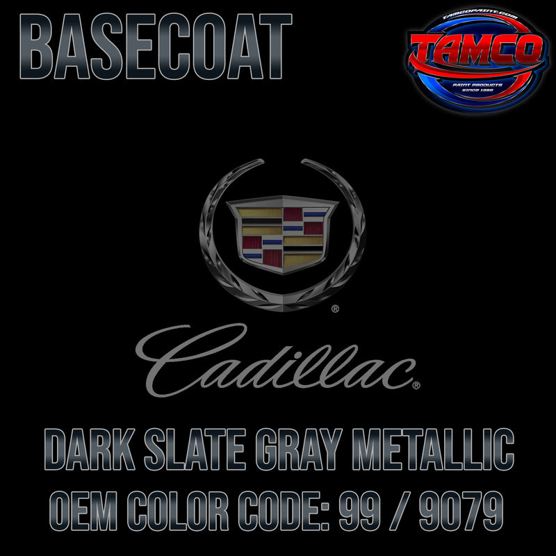 Cadillac Dark Slate Gray Metallic | 99 / 9079 | 1990-1991 | OEM Basecoat