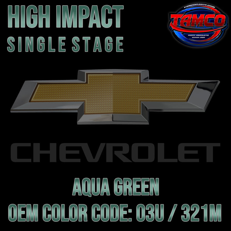 Chevrolet Aqua Green | 03U / 321M | 2005-2007 | OEM High Impact Single Stage