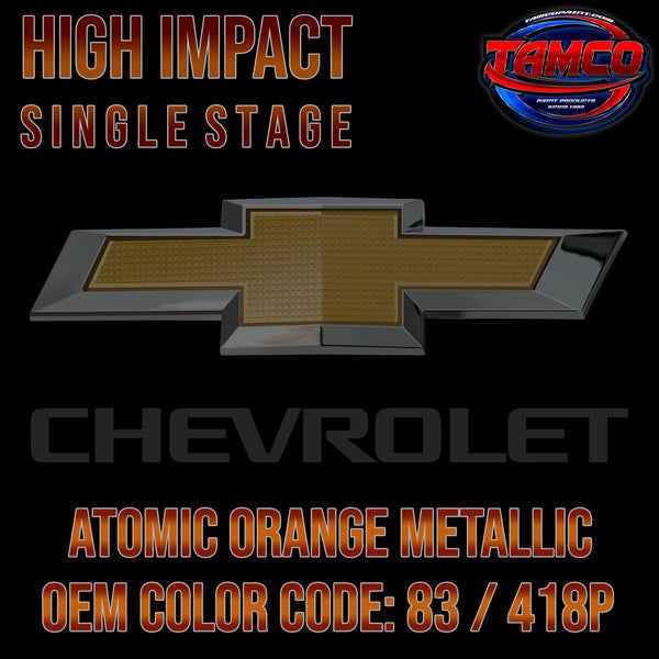Chevrolet Atomic Orange Metallic | 83 / 418P | 2007-2009 | OEM High Impact Single Stage