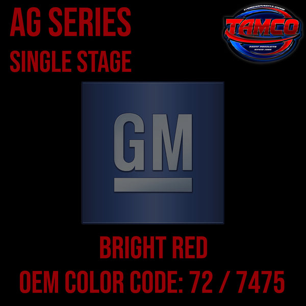 GM Bright Red | 72 / 7475 | 1982-2010 | OEM AG Series Single Stage