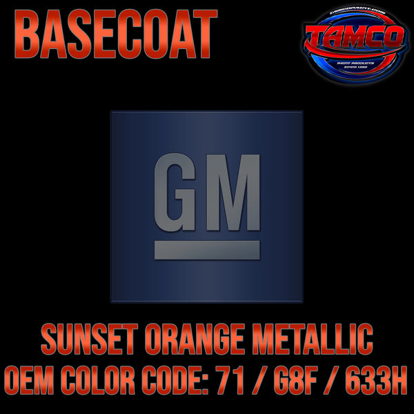 GM Sunset Orange Metallic | 71 / G8F / 633H | 2000-2016 | OEM Basecoat